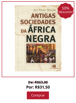 ANTIGAS SOCIEDADES DA ÁFRICA NEGRA