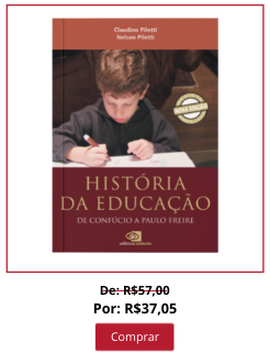 HISTÓRIA DA EDUCAÇÃO: DE CONFÚCIO A PAULO FREIRE - REVISTA E AMPLIADA